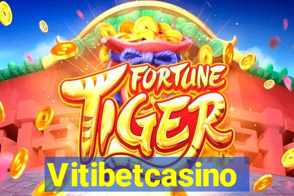 Vitibetcasino