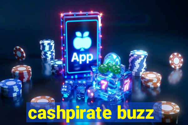 cashpirate buzz