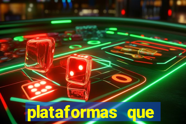 plataformas que estao pagando bem