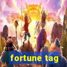 fortune tag