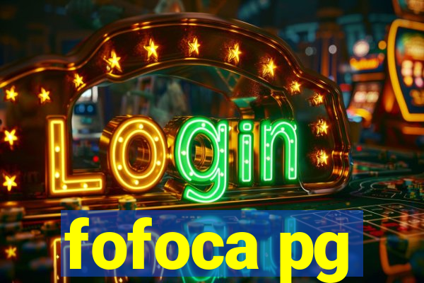 fofoca pg