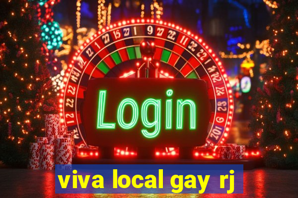 viva local gay rj