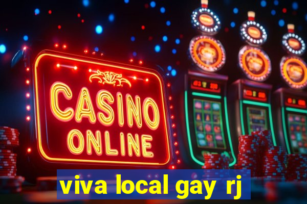 viva local gay rj