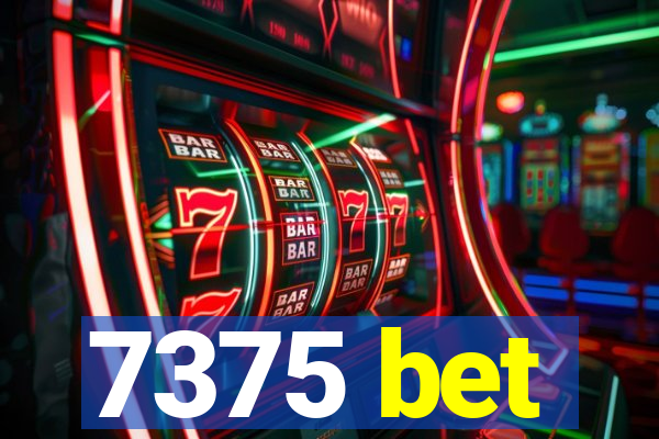 7375 bet