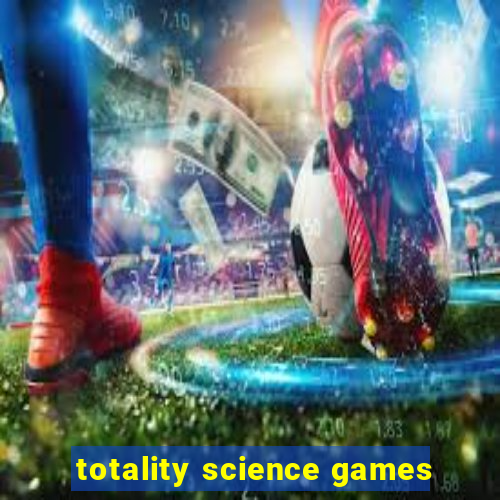 totality science games