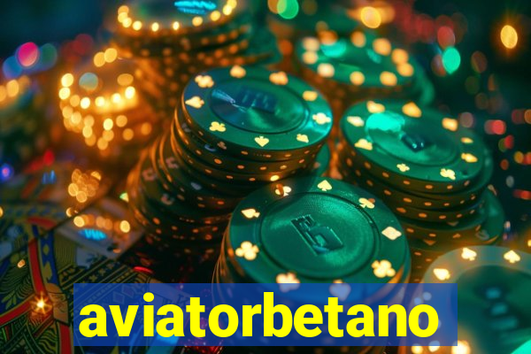 aviatorbetano