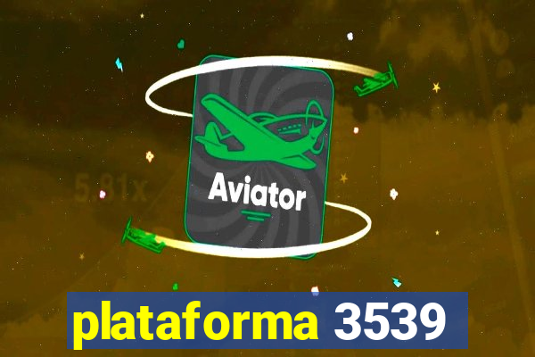 plataforma 3539