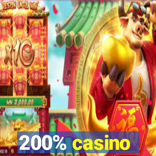 200% casino