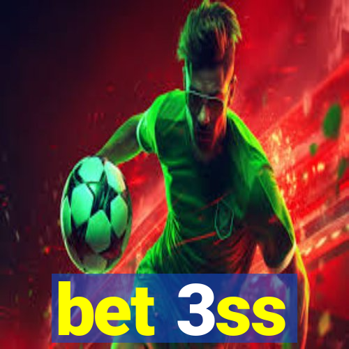 bet 3ss