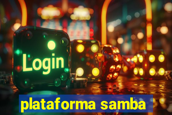 plataforma samba