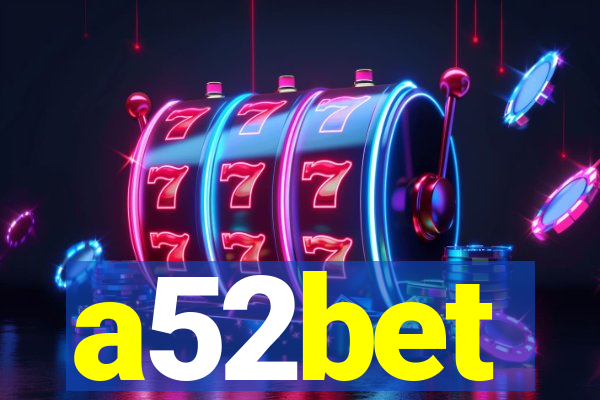 a52bet