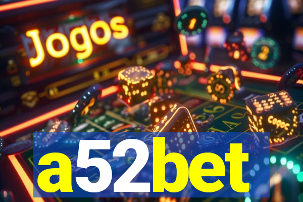 a52bet