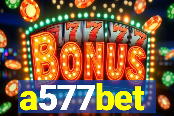 a577bet