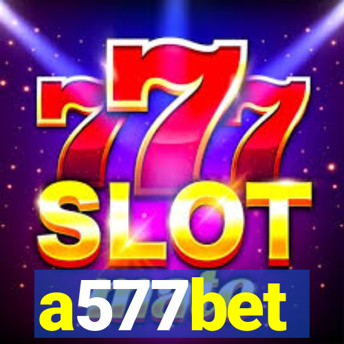 a577bet