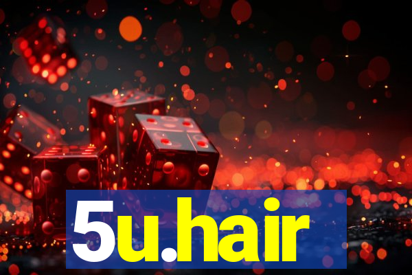 5u.hair