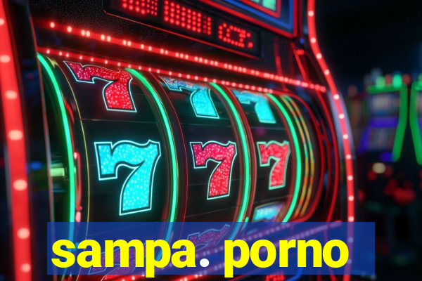 sampa. porno