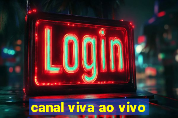 canal viva ao vivo