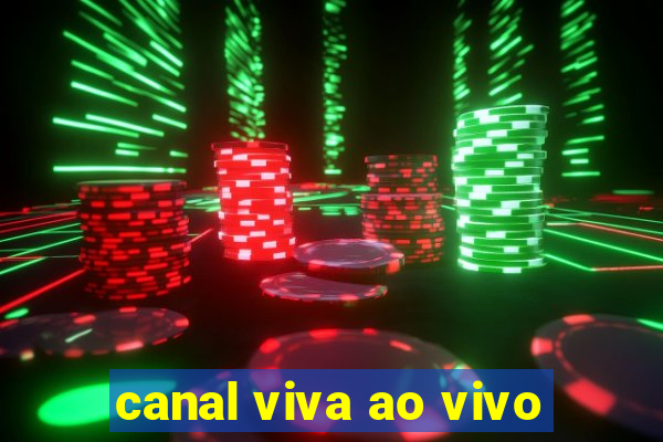 canal viva ao vivo