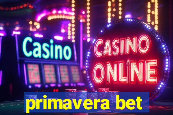 primavera bet