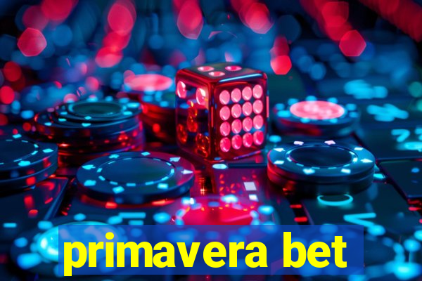 primavera bet