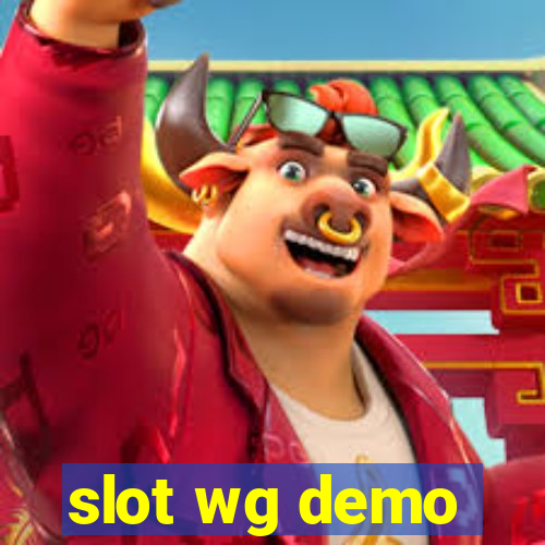 slot wg demo