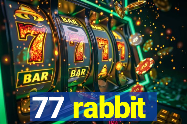 77 rabbit