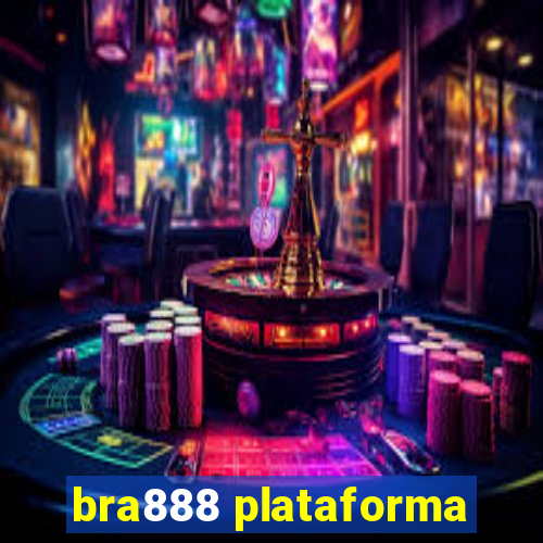 bra888 plataforma