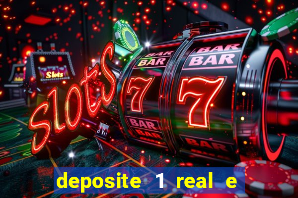 deposite 1 real e ganhe 10