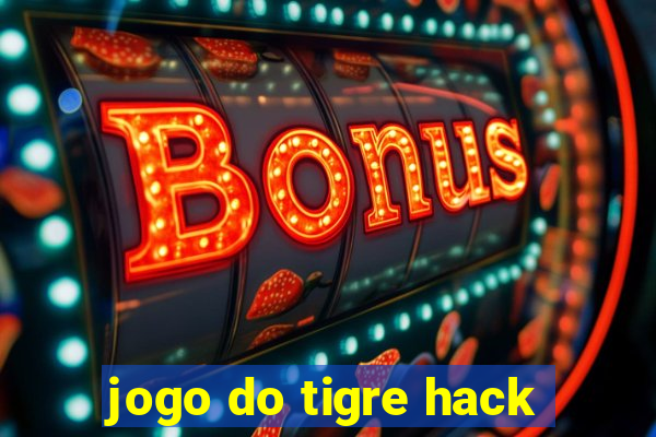 jogo do tigre hack