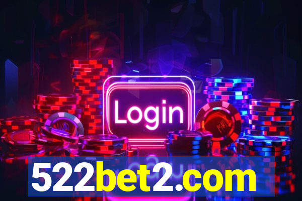 522bet2.com