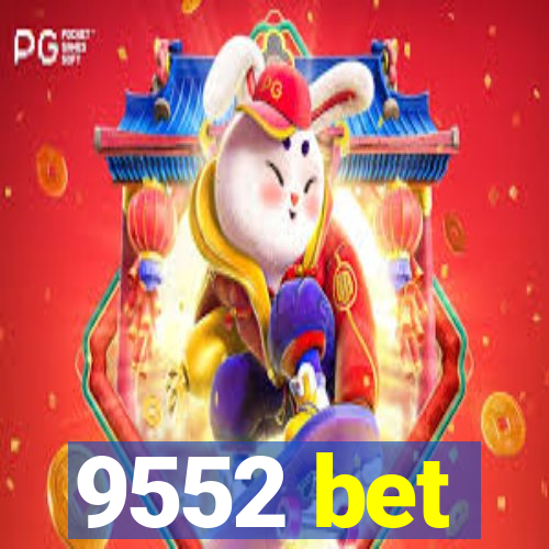 9552 bet