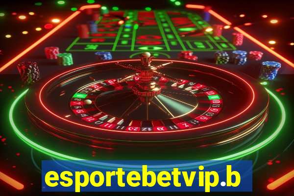 esportebetvip.bet