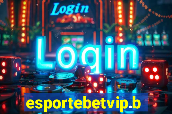 esportebetvip.bet