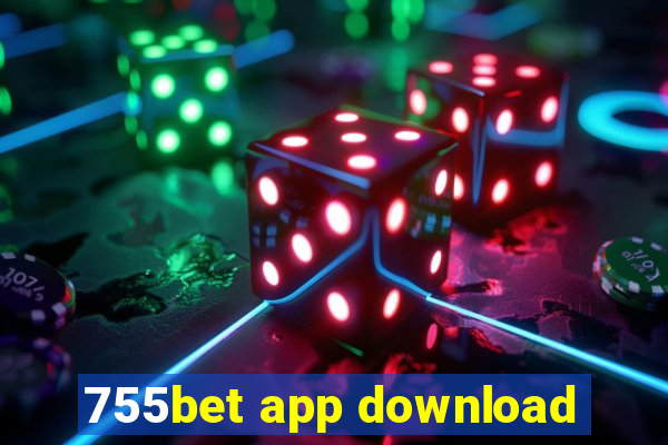 755bet app download