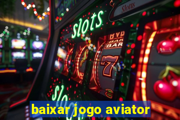 baixar jogo aviator