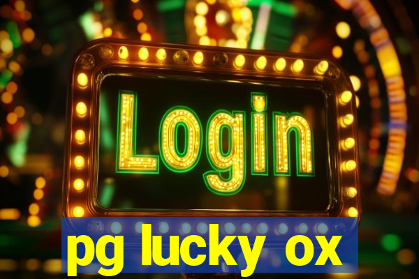 pg lucky ox