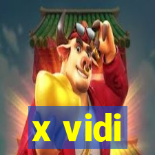 x vidi