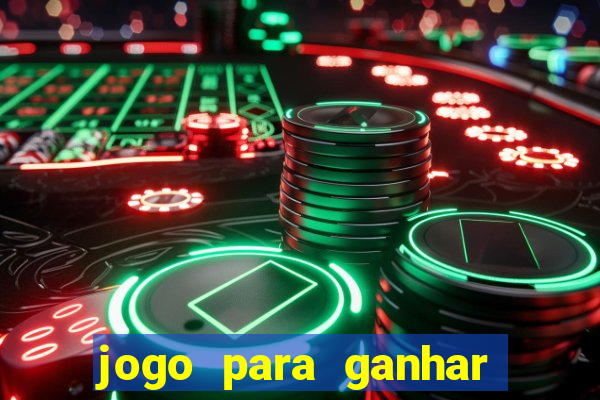 jogo para ganhar dinheiro sem precisar depositar nada