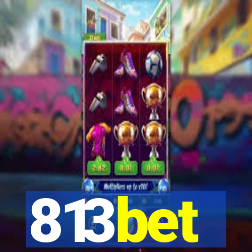 813bet