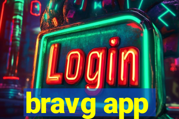 bravg app