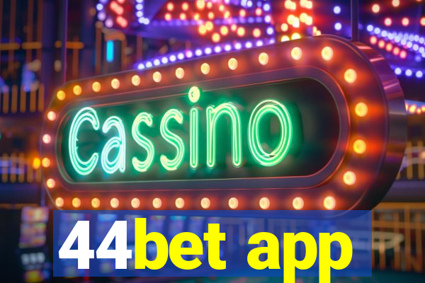 44bet app