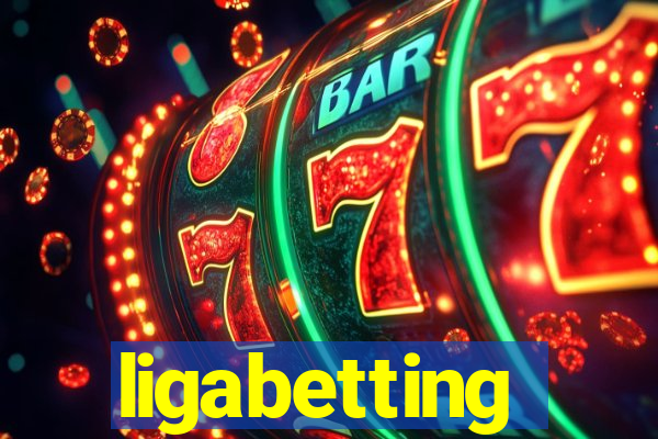 ligabetting