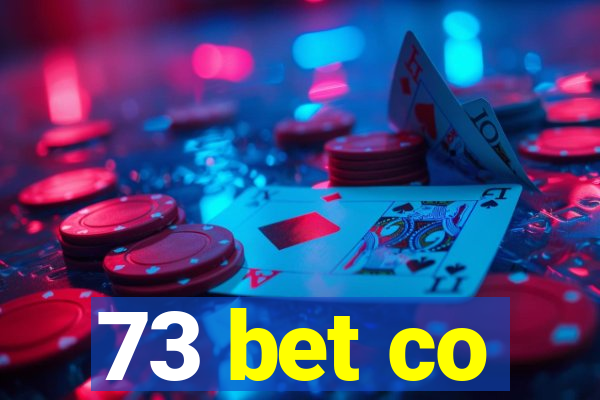 73 bet co