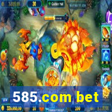 585.com bet