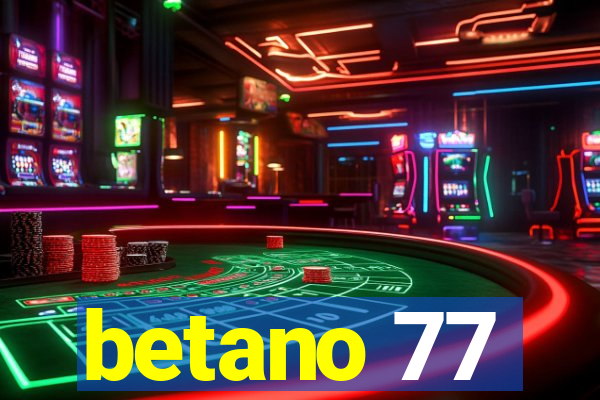 betano 77