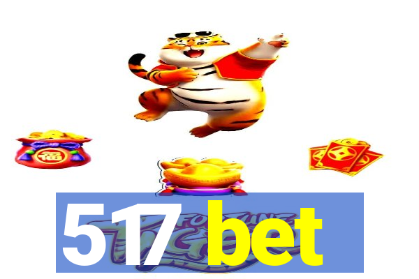 517 bet