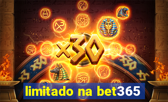 limitado na bet365