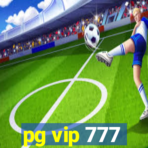 pg vip 777