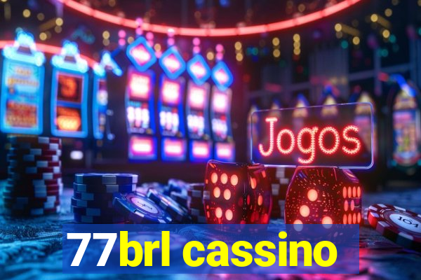 77brl cassino