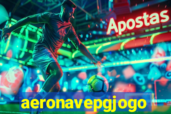 aeronavepgjogo